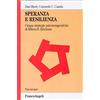 FrancoAngeli Speranza e resilienza: cinque strategie psicoterapeutiche di Milton H. Erickson