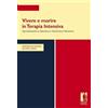 Firenze University Press Vivere e morire in terapia intensiva. Quotidianità in bioetica e medicina palliativa