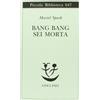 Adelphi Bang bang sei morta