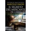 Newton Compton Editori Il segreto del mercante di libri