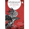 MONDADORI Mai dimenticare. Nevernight (Libro primo degli accadimenti di Illuminotte)