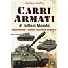 2M Carri armati di tutto il mondo. Le più famose e potenti macchine da guerra. Ediz. a colori