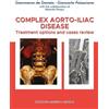 Complex aorto-iliac disease. Treatment options and cases review