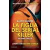 Newton Compton Editori La figlia del serial killer