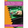 DGS3 Killer poker on line. Dominare il gioco su internet John Vorhaus