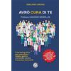 MIND EDIZIONI Avrò cura di te. Il marketing etico per comunicare meglio, gestire uno studio e avere il successo che meriti
