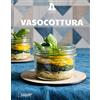 Editoriale Domus Il Cucchiaio d'Argento. Vasocottura
