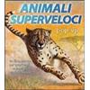 IdeeAli Animali superveloci. Libro pop-up. Ediz. illustrata