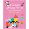 Ricalcare lettere e numeri: Imparare a scrivere il corsivo - Libro di  attività per bambini età 3+. scrivere e colorare!