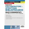Edizioni Simone Concorsi Collaboratore e Istruttore Bibliotecario - Quiz commentati con i test più ricorrenti in sede di concorso