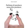 Pascal Parliamo di parolacce senza dire parolacce