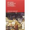 Rubbettino Quando la morale celebra la Pasqua Pietro Cognato;Antonio Parisi;Salvino Leone