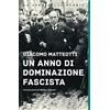 Rizzoli Un anno di dominazione fascista