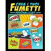 Crea i tuoi fumetti personalizzati: 100 template vergini