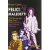 Zona Felici e maledetti. Che fine ha fatto Baby Jane? Moda e clubbing. Anni ottanta a Firenze