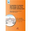 Paoline Editoriale Libri La vocazione e la missione della famiglia nella Chiesa e nel mondo contemporaneo. Relazione finale del Sinodo dei Vescovi al Santo Padre Francesco
