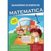 YOUCANPRINT Quaderno Esercizi Matematica. Per la Scuola elementare (Vol. 1)