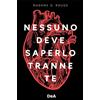 De Agostini Nessuno Deve Saperlo Tranne Te: Libro di auto-aiuto per ragazze | Crescita personale | Superare una delusione amorosa | Fare pace col passato e guardare al futuro con serenità | Ritrovare se stessa