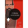 Newton Compton Editori L'idiota. Ediz. integrale
