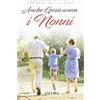 ANCORA Anche Gesù aveva i nonni
