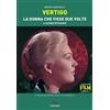 Gremese Editore Vertigo. La donna che visse due volte di Alfred Hitchcock