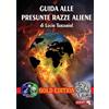 Lucio Tarzariol Guida alle presunte razze Aliene: Gold Edition