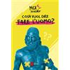 Sonda Cosa vuol dire fare l'uomo?