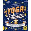 Macro Edizioni Yoga della felicità-La scimmia yoga. Semplici risposte della filosofia yoga ai problemi di tutti i giorni