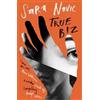 Little, Brown Book Group True Biz: 'Warm, complex and compelling' Bridget Collins Sara Novic