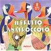 NUINUI Il brutto anatroccolo. Fiabe pop up. Ediz. a colori