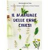 Editoriale Delfino Il manuale delle erbe cinesi
