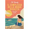 Newton Compton Editori Il complesso della brava ragazza. Good girl complex