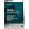 Maggioli Editore Manuale di consolidamento con materiali compositi
