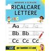 Jungle Publishing Imparare a scrivere - ricalcare lettere per bambini 3-5 anni: Libro prescolare di attività per bambini dai 3 anni in su | Quaderno per imparare a scrivere l'alfabeto