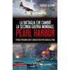 Newton Compton Editori La battaglia che cambiò la seconda guerra mondiale: Pearl Harbor. Strategie, protagonisti, mezzi e armi dell'attacco più celebre della storia