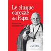 Ancora Le cinque carezze del papa. Pregare con Giovanni XXIII. Con gadget