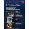 Piccin Wills eye. Il manuale. Diagnosi e trattamento delle malattie oculari in ambulatorio e pronto soccorso