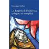 TS - Terra Santa La regola di Francesco spiegata ai semplici