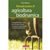Manuale pratico di agricoltura biodinamica