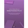 Lulu.com Corso di editing video con Adobe Premiere Pro CC