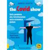 Arianna Editrice The Covid show. Dalla pandemia alla ristrutturazione socio-economica globale