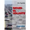 Lulu SICURI AL VOLANTE. Manuale di Guida Sicura e Guida Difensiva