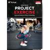 PROJECT INVICTUS Project exercise. Biomeccanica applicata al fitness e al bodybuilding (Vol. 2)