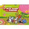 Musica Practica La jazz band della savana. Piccole canzoni colorate per fare musica in modo facile e divertente