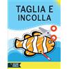 Jungle Publishing Taglia e incolla: Impara a usare le forbici - Libro da tagliare e colorare | Libro di attività prescolare per bambini dai 3 anni in su