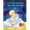 Sefa Dormi bene, piccolo lupo - Sleep Tight, Little Wolf (italiano - inglese): Libro per bambini bilingue da 2-4 anni, con audiolibro MP3 da scaricare: ... bilinguale con audiolibro da scaricare