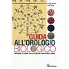 Edizioni Mediterranee Guida all'orologio biologico. Prevenire e curare con la medicina tradizionale cinese