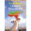 Feltrinelli I ragazzi della Via Pál