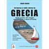 ERGA In barca a vela verso la Grecia. Guida pratica del viaggio, introspezione e diario di bordo. Con QR-Code