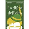 Quixote Edizioni La difesa dell'elfo